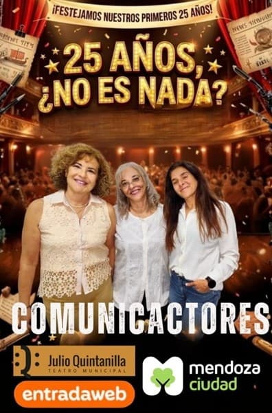 25 Años, ¿No Es Nada? - Comunicactores
