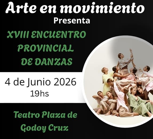 Arte en Movimiento - XVIII Encuentro Provincial de Danzas