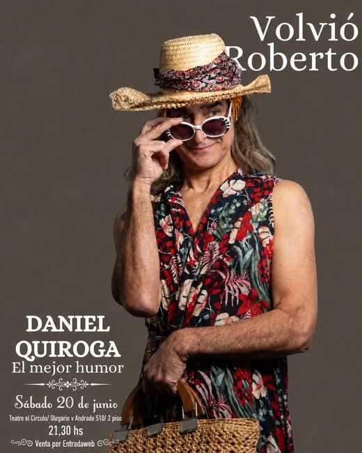 Daniel Quiroga presenta Volvio Roberto