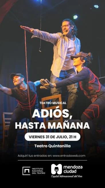 Adios, Hasta Mañana — Teatro