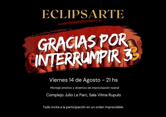 Gracias por Interrumpir 3 — Teatro