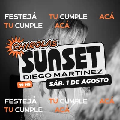 Chirolas Sunset - Diego Martinez Dj Set