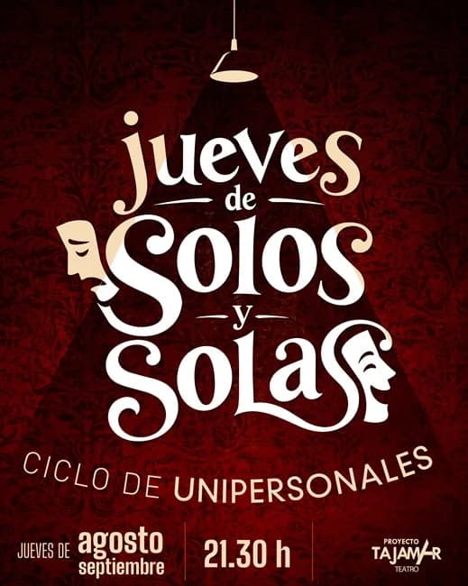 Jueves de Solos y Solas - Ciclo de Unipersonales