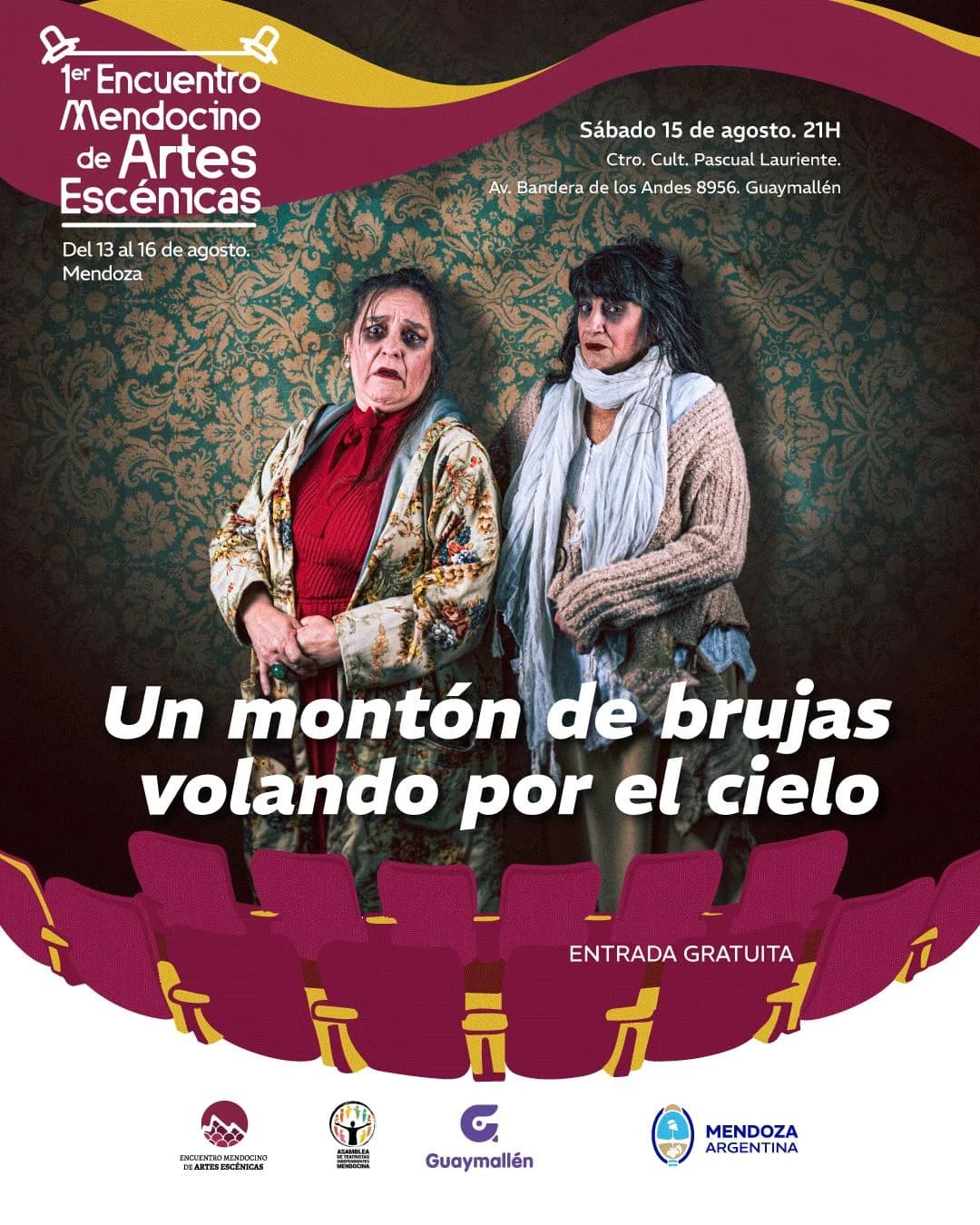 1° Encuentro Mendocino de Artes Escenicas: "Un Monton de Brujas Volando por el Cielo"