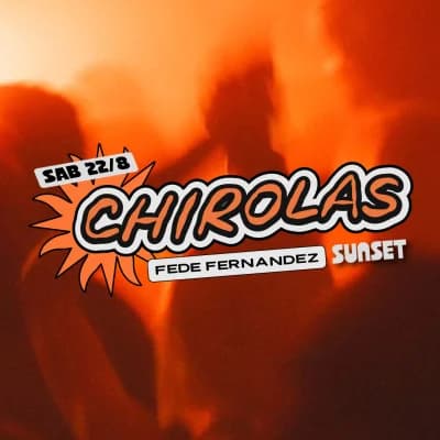Chirolas Sunset - Fede Fernandez Dj Set