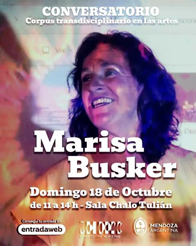 Marisa Busker - Conversatorio Corpus Transdisciplinario en las Artes — Conferencias