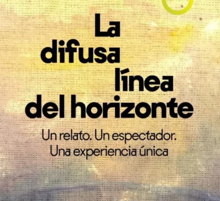 La Difusa Linea del Horizonte — Teatro