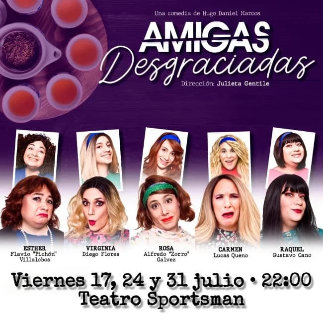 Amigas Desgraciadas — Teatro